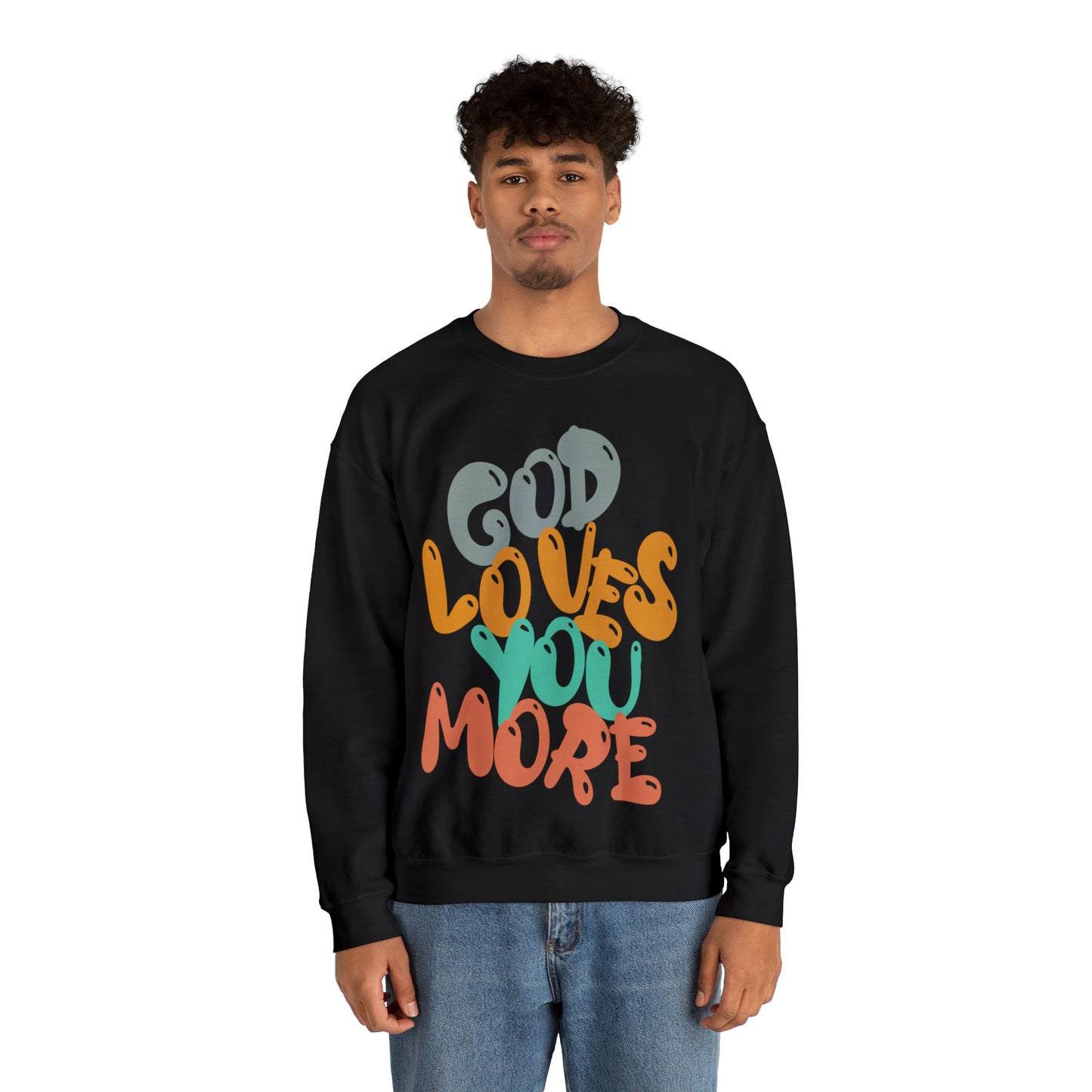 God Loves You More Bubble Fall Crewneck Sweatshirt