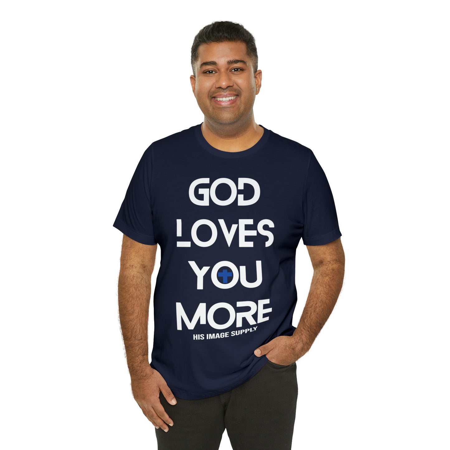 God Loves You More v1.0 Tee