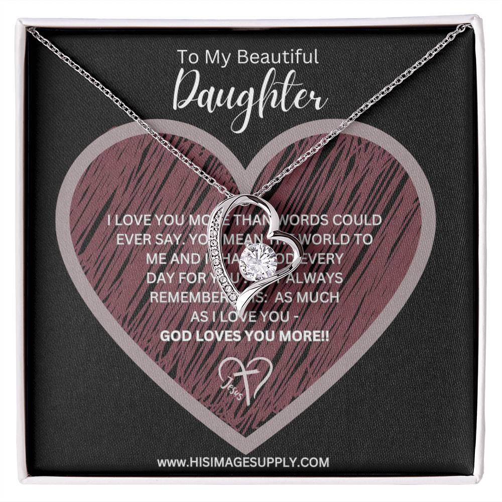 "GOD LOVES YOU MORE" Eternity Necklace - Daughter