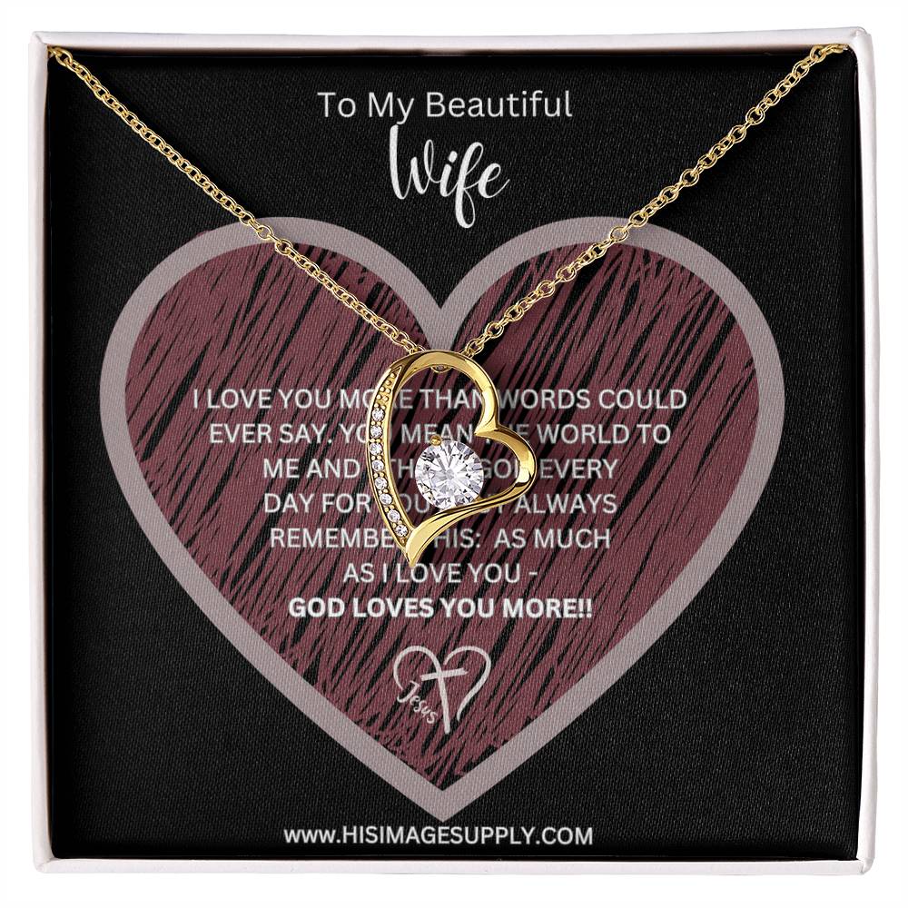 "GOD LOVES YOU MORE" Eternity Necklace - Wife