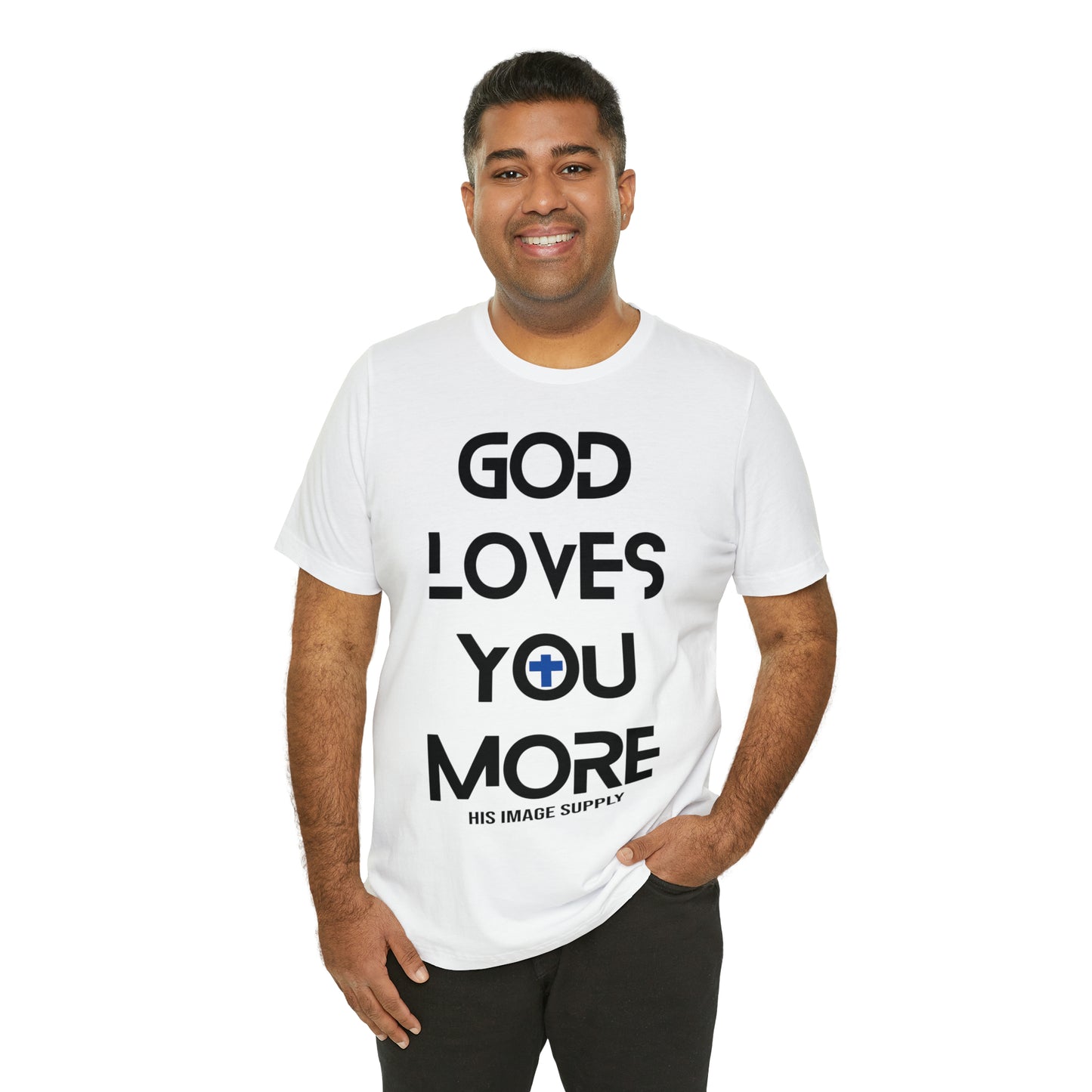God Loves You More v1.0 Tee